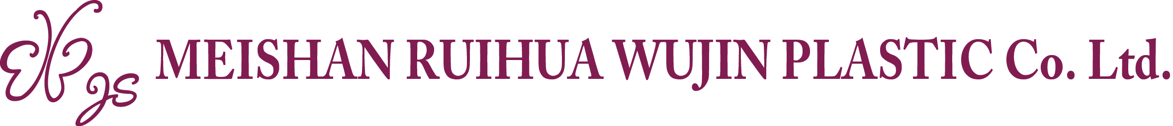 MEISHAN RUIHUA WUJIN PLACTIC Co. ltd.